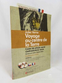 Verne, Jules, Voyage au Centre de la Terre / Cesta do středu země (zjednodušená verze), 2007