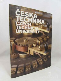 Tayerlová, Magdalena, Efmertová, Marcela, Jakubec, Ivan, Josefovičová, Milena, Česká technika / Czech Technical University, 2004