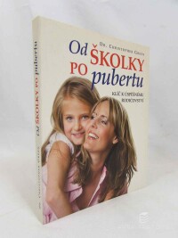 Green, Christopher, Od školky po pubertu: Klíč k úspěšnému rodičovství, 2011