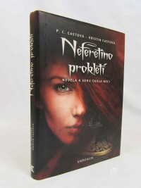 Castová, P. C., Castová, Kristin, Neferetino prokletí: Novela k sérii Škola noci, 2013