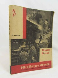 Holouš, Theodor, Příručka pro slevače: Správné formování, Nálitky a vtoky, Výroba jader, 1944