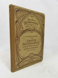 kolektiv, autorů, Cantus Ecclesiantici Juxta Editionem Vaticanam Quos Ad Usum Clericorum Collegit et Illustravit P. Dominicus Johnero O.S.B. Monachus Beuronensis, 1926