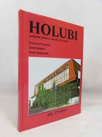 Nádvorník, Pavel, Pangrác, Emanuel, Rameš, David, Holubi poštovní, domácí a divocí 21. století - díl čtvrtý, 2011