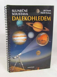 Dušek, Jiří, Kolasa, Marek, Sluneční soustava dalekohledem + Slovníček pojmů, 2010
