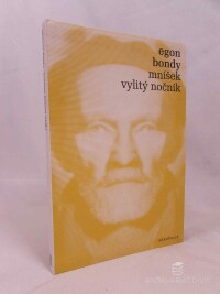 Bondy, Egon, Mníšek, Vylitý nočník, 2008