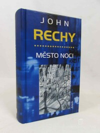 Rechy, John, Město noci, 2000