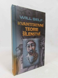 Self, Will, Kvantitativní teorie šílenství, 2014
