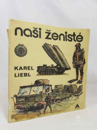 Liebl, Karel, Naši ženisté, 1980