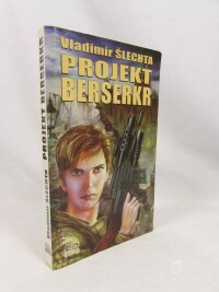 Šlechta, Vladimír, Projekt Berserkr, 1999