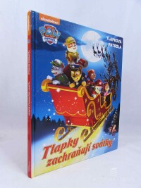 kolektiv, autorů, Tlapková patrola: Tlapky zachraňují svátky, 2017