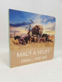 kolektiv, autorů, Malý a velký / Small and Big, 0