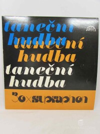 kolektiv, autorů, Taneční hudba - 30x Supraphon, 1975