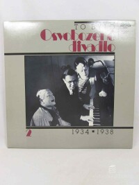 Voskovec, Jiří, Ježek, Jaroslav, Werich, Jiří, To bylo Osvobozené divadlo 2 (1934-1938), 1987