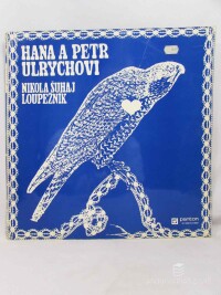 Ulrychovi, Hana A Petr, Nikola Šuhaj loupežník, 1974