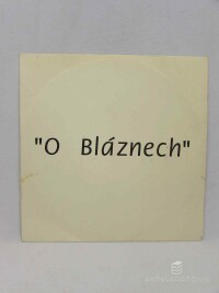 Penk, Michal, O bláznech, You Will Be a Fool, 1992