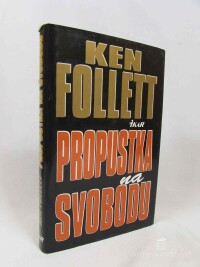 Follett, Ken, Propustka na svobodu, 1996