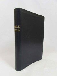 kolektiv, autorů, Bible svatá aneb Všecka svatá písma Starého i Nového zákona podle posledního vydání kralického z roku 1613, 0