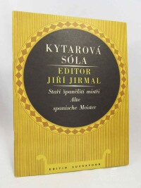 Jirmal, Jiří, Kytarová sóla: Staří španělští mistři / Alte Spanische Meister, 1971