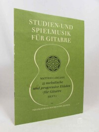 Carcassi, Matteo, 25 Melodische und Progressive Etüden für Gitarre Op. 60 Heft I Herausgegeben von Ursula Peter, 0