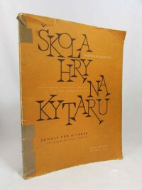 Bartoš, Antonín, Škola hry na kytaru: Pro samouky i pokročilé s dodatkem o hře na havajskou kytaru / Schule für Gitarre: Mit Anhang für Hawaii-Gitarre, 1967