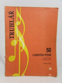 Truhlář, Jan, 50 lidových písní v úpravě pro sólovou kytaru, 1968