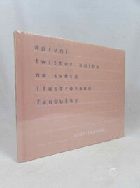 kolektiv, autorů, Orbis Tweetus: První Twitter kniha na světě ilustrovaná fanoušky, 2017