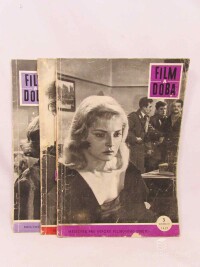 kolektiv, autorů, Film a doba: Měsíčník pro otázky filmového umění - 3. ročník č. IV. 1958, 5. ročník č. IV. 1958, 10. ročník č. V. 1959, 0
