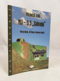 Ráboň, Martin, Špinar, Jiří, Hachlík, Bohuslav, Pěchotní srub MJ-S3 „Zahrada“, 2010