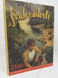 Polách, Bohumír, Srub radosti, 1944