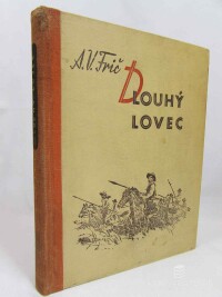 Frič, Alberto Vojtěch, Dlouhý lovec: Dobrodružství u indiánů Kaďuvejů, 1941