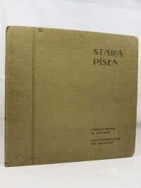 Vrchlický, Jaroslav, Kalvoda, Alois, Stará píseň: Lyrický román Al. Kalvody, slovem doprovází Jaroslav Vrchlický, 0
