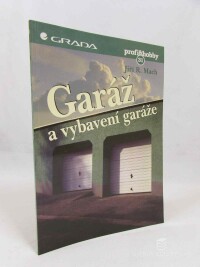 Mach, Jiří R., Garáž a vybavení garáže, 1998