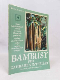 Ondřej, Jan, Kastner, Vlastimil, Bambusy pro zahrady a interiéry, 1998