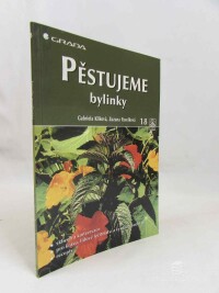 Kliková, Gabriela, Pavelková, Zuzana, Pěstujeme bylinky, 2000