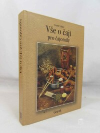 Valter, Karel, Vše o čaji pro čajomily, 2000