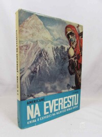 Ullman, James Ramsey, Američané na Everestu: Kniha o expedici na nejvyšší horu světa, 1969
