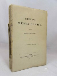 Tomek, Vácslav Vladivoj, Dějepis města Prahy, díl II., 1892