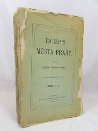 Tomek, Vácslav Vladivoj, Dějepis města Prahy, díl III., 1893