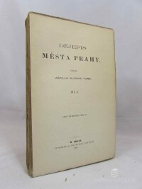 Tomek, Vácslav Vladivoj, Dějepis města Prahy, díl X., 1894