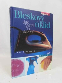 Singerová, Eva, Bleskový úklid: Jak vyzrát na uklízení, 2000