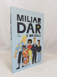 Kupec, Petr, Miliardář z Bruselu, 2024