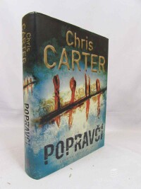 Carter, Chris, Popravčí, 2013