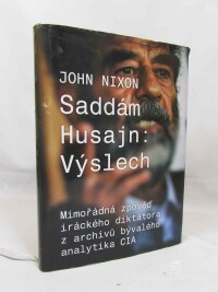 Nixon, John, Saddám Husajn: Výslech, 2018