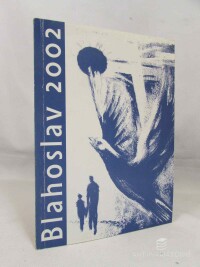 kolektiv, autorů, Blahoslav 2002, 2001