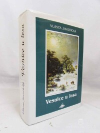 Javořivká, Vlasta, Vesnice u lesa, 2003