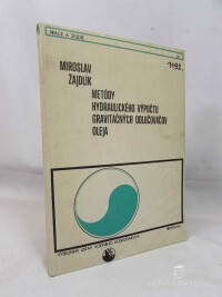 Žajdlík, Miroslav, Metódy hydraulického výpočtu gravitačných odlučovačov oleja, 1971
