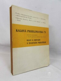 kolektiv, autorů, Kalová problematika 73: Sborník přednášek u druhé národní kalové kongerence, 0