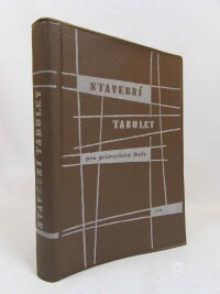 Švarc, Bohumil, Růžička, Antonín, Jána, Josef, Stavební tabulky pro průmyslové školy, 1961