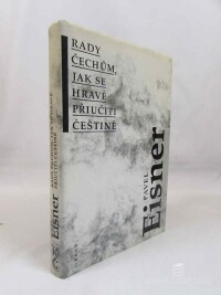Eisner, Pavel, Rady Čechům, jak se hravě přiučit češtině, 1992