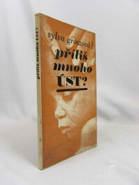 Groszová, Sylva, Příliš mnoho úst?, 1977
